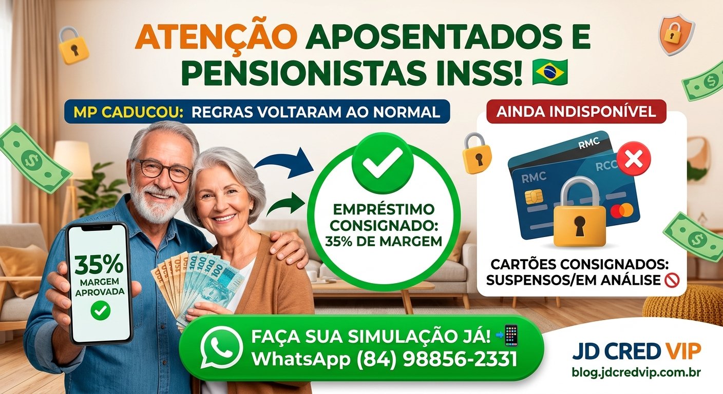 Atenção Aposentados e Pensionistas do INSS: MP Caduca e Margem do Consignado Volta a 35%
